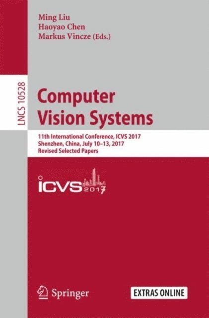 Markus Vincze, Haoyao Chen, Ming Liu - Computer Vision Systems, E-bok