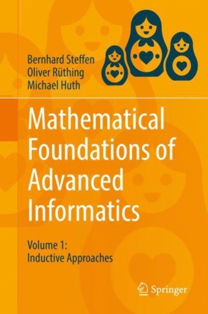 Michael Huth, Oliver Ruthing, Bernhard Steffen - Mathematical Foundations of Advanced Informatics, E-bok