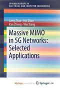 Massive MIMO in 5G Networks: Selected Applications