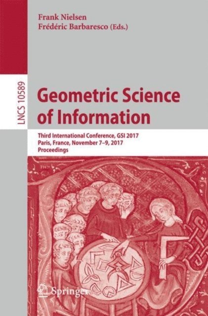 Frederic Barbaresco, Frank Nielsen - Geometric Science of Information, E-bok