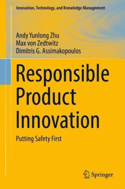 Dimitris G. Assimakopoulos, Max von Zedtwitz, Andy Yunlong Zhu - Responsible Product Innovation, E-bok