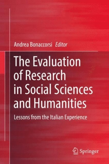 Andrea Bonaccorsi - Evaluation of Research in Social Sciences and Humanities, E-bok