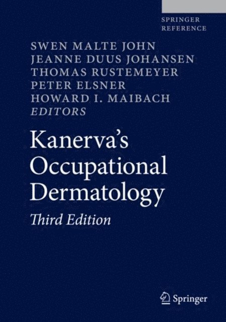 Howard I. Maibach, Peter Elsner, Thomas Rustemeyer, Jeanne Duus Johansen, Swen Malte John - Kanerva's Occupational Dermatology, E-bok