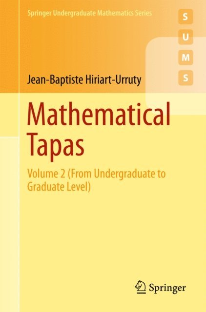 Jean-Baptiste Hiriart-Urruty - Mathematical Tapas, E-bok