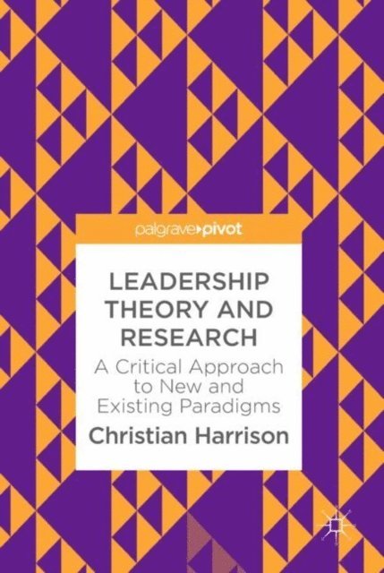 Christian Harrison - Leadership Theory and Research, E-bok