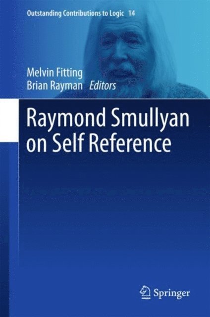 Brian Rayman, Melvin Fitting - Raymond Smullyan on Self Reference, E-bok