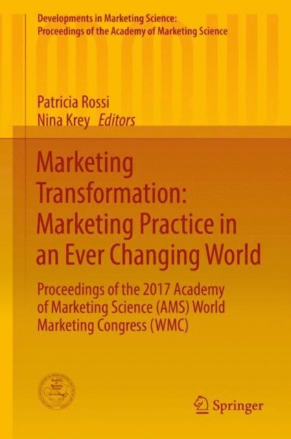 Nina Krey, Patricia Rossi - Marketing Transformation: Marketing Practice in an Ever Changing World, E-bok