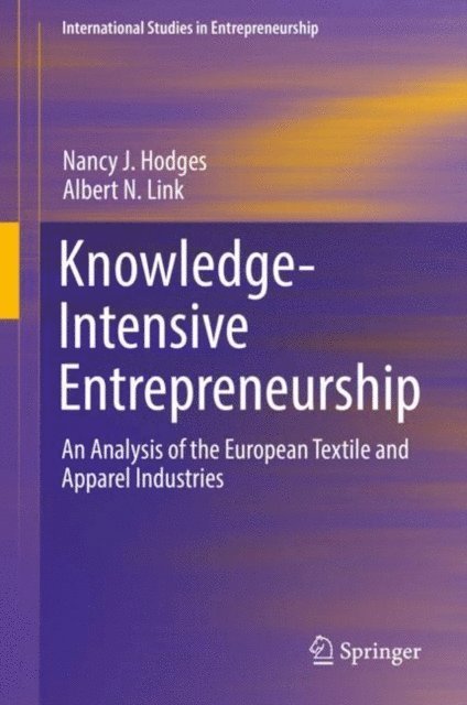 Albert N. Link, Nancy J. Hodges - Knowledge-Intensive Entrepreneurship, E-bok