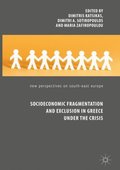 Socioeconomic Fragmentation and Exclusion in Greece under the Crisis