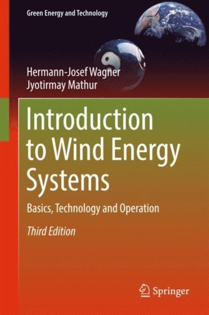 Jyotirmay Mathur, Hermann-Josef Wagner - Introduction to Wind Energy Systems, E-bok