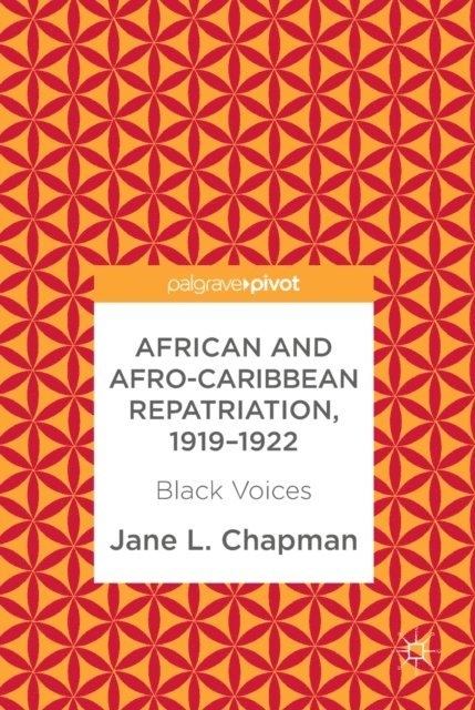 Jane L. Chapman - African and Afro-Caribbean Repatriation, 1919-1922, E-bok