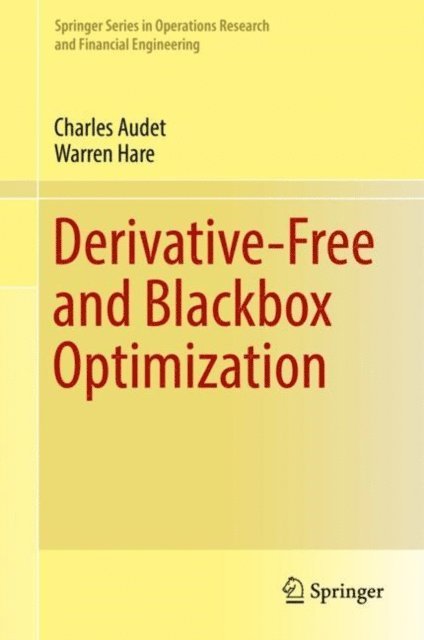 Warren Hare, Charles Audet - Derivative-Free and Blackbox Optimization, E-bok
