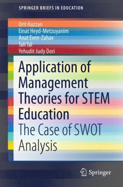 Yehudit Judy Dori, Tali Tal, Anat Even-Zahav, Einat Heyd-Metzuyanim, Orit Hazzan - Application of Management Theories for STEM Education, E-bok