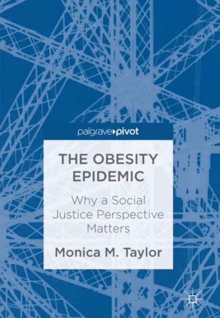 Monica M. Taylor - Obesity Epidemic, E-bok