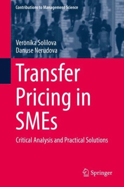 Danuse Nerudova, Veronika Solilova - Transfer Pricing in SMEs, E-bok
