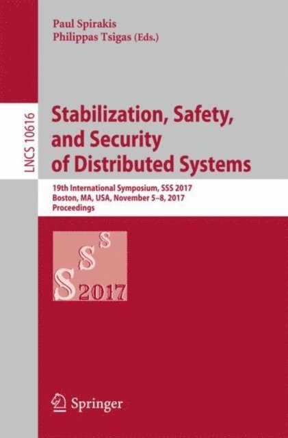 Philippas Tsigas, Paul Spirakis - Stabilization, Safety, and Security of Distributed Systems, E-bok