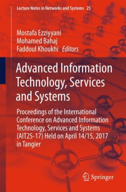 Faddoul Khoukhi, Mohamed Bahaj, Mostafa Ezziyyani - Advanced Information Technology, Services and Systems, E-bok