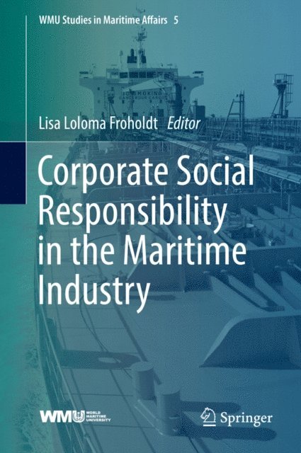 Lisa Loloma Froholdt - Corporate Social Responsibility in the Maritime Industry, E-bok