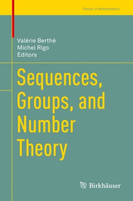 Michel Rigo, Valerie Berthe - Sequences, Groups, and Number Theory, E-bok