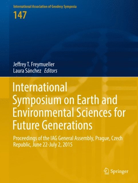 Laura Sanchez, Jeffrey T. Freymueller - International Symposium on Earth and Environmental Sciences for Future Generations, E-bok