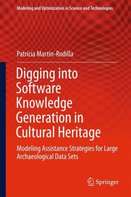 Patricia Martin-Rodilla - Digging into Software Knowledge Generation in Cultural Heritage, E-bok