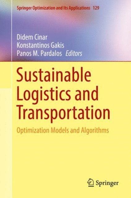 Panos M. Pardalos, Konstantinos Gakis, Didem Cinar - Sustainable Logistics and Transportation, E-bok