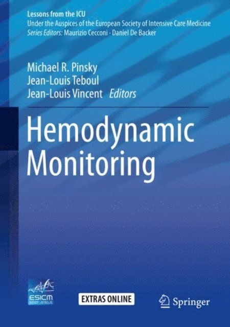 Jean-Louis Vincent, Jean-Louis Teboul, Michael R. Pinsky - Hemodynamic Monitoring, E-bok
