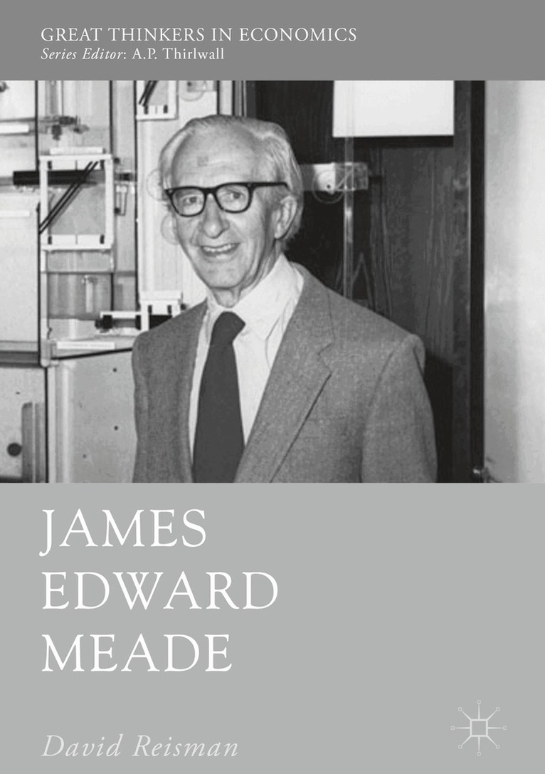 David Reisman - James Edward Meade, Inbunden