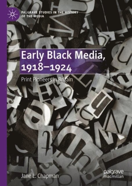 Jane L. Chapman - Early Black Media, 1918-1924, E-bok