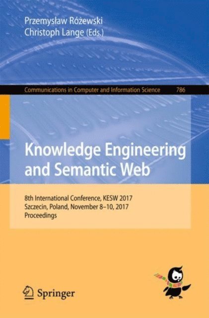 Christoph Lange, Przemyslaw Rozewski - Knowledge Engineering and Semantic Web, E-bok
