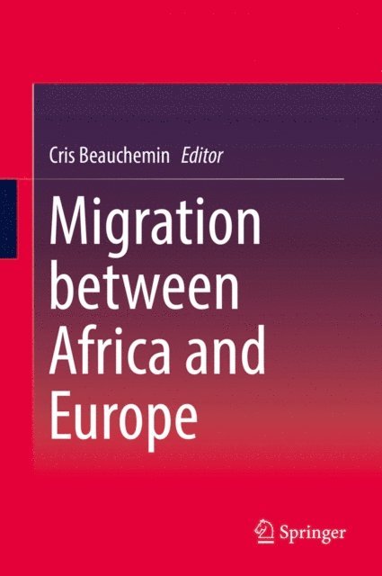 Cris Beauchemin - Migration between Africa and Europe, E-bok