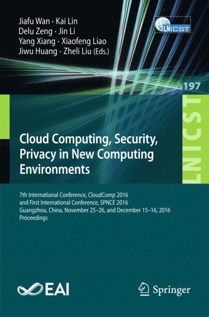 Zheli Liu, Jiwu Huang, Xiaofeng Liao, Yang Xiang, Jin Li, Delu Zeng, Kai Lin, Jiafu Wan - Cloud Computing, Security, Privacy in New Computing Environments, E-bok