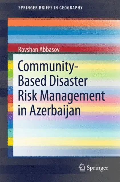 Rovshan Abbasov - Community-Based Disaster Risk Management in Azerbaijan, E-bok. Tillgänglighet: Lägg i varukorg