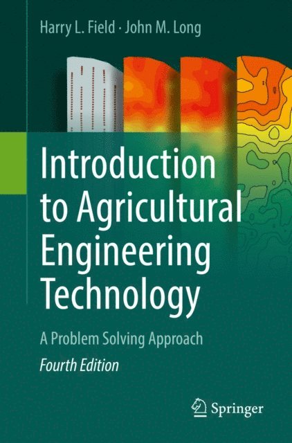 John M. Long, Harry L. Field - Introduction to Agricultural Engineering Technology, E-bok. Tillgänglighet: Lägg i varukorg
