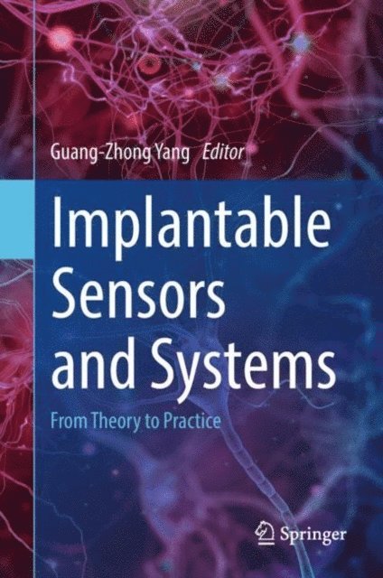 Guang-Zhong Yang - Implantable Sensors and Systems, E-bok
