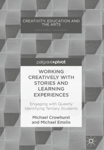 Michael Emslie, Michael Crowhurst - Working Creatively with Stories and Learning Experiences, E-bok