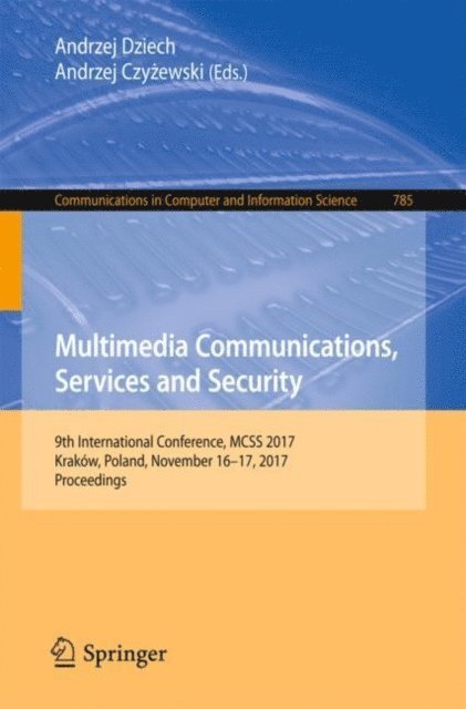 Andrzej Czyzewski, Andrzej Dziech - Multimedia Communications, Services and Security, E-bok