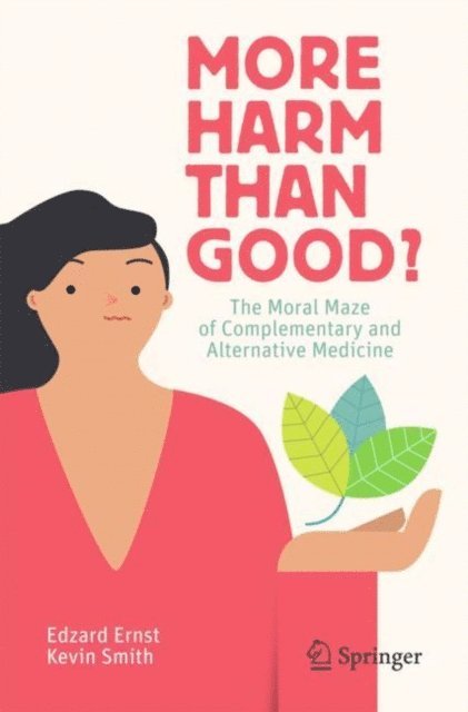 Kevin Smith, Edzard Ernst - More Harm than Good?, E-bok