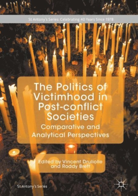 Roddy Brett, Vincent Druliolle - Politics of Victimhood in Post-conflict Societies, E-bok