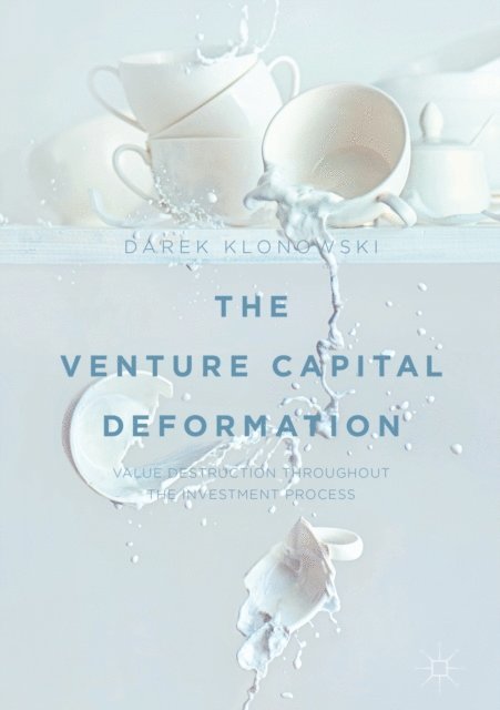 Darek Klonowski - Venture Capital Deformation, E-bok