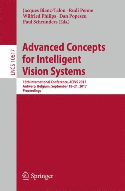 Paul Scheunders, Dan Popescu, Wilfried Philips, Rudi Penne, Jacques Blanc-Talon - Advanced Concepts for Intelligent Vision Systems, E-bok