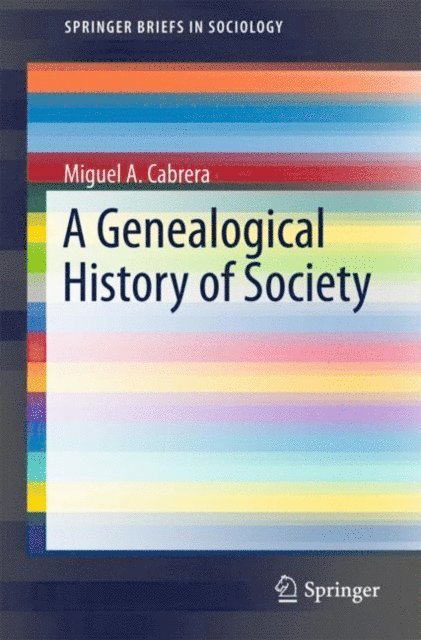 Miguel A. Cabrera - Genealogical History of Society, E-bok