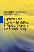 Algorithmic and Experimental Methods in Algebra, Geometry, and Number Theory