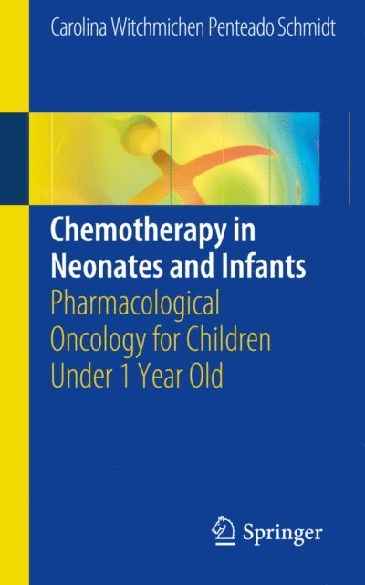 Chemotherapy in Neonates and Infants