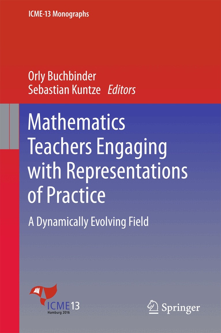 Orly Buchbinder, Sebastian Kuntze - Mathematics Teachers Engaging with Representations of Practice, Inbunden