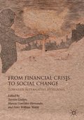 From Financial Crisis to Social Change
