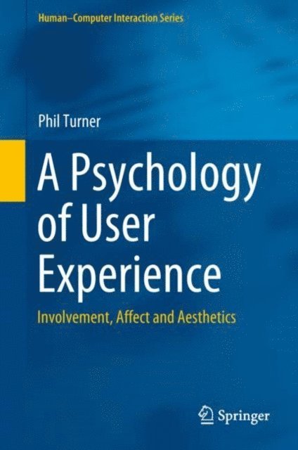 Phil Turner - Psychology of User Experience, E-bok