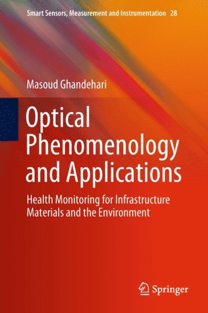 Masoud Ghandehari - Optical Phenomenology and Applications, E-bok