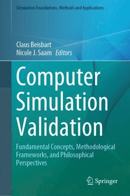 Nicole J. Saam, Claus Beisbart - Computer Simulation Validation, E-bok