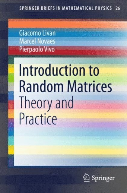 Pierpaolo Vivo, Marcel Novaes, Giacomo Livan - Introduction to Random Matrices, E-bok